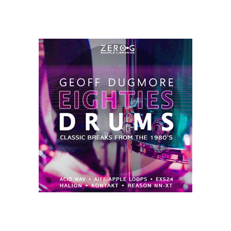 ZERO-G / EIGHTIES DRUMS【★セッション・ドラマーGeoff Dugmoreによる80年代のクラシック・ブレイク！★】