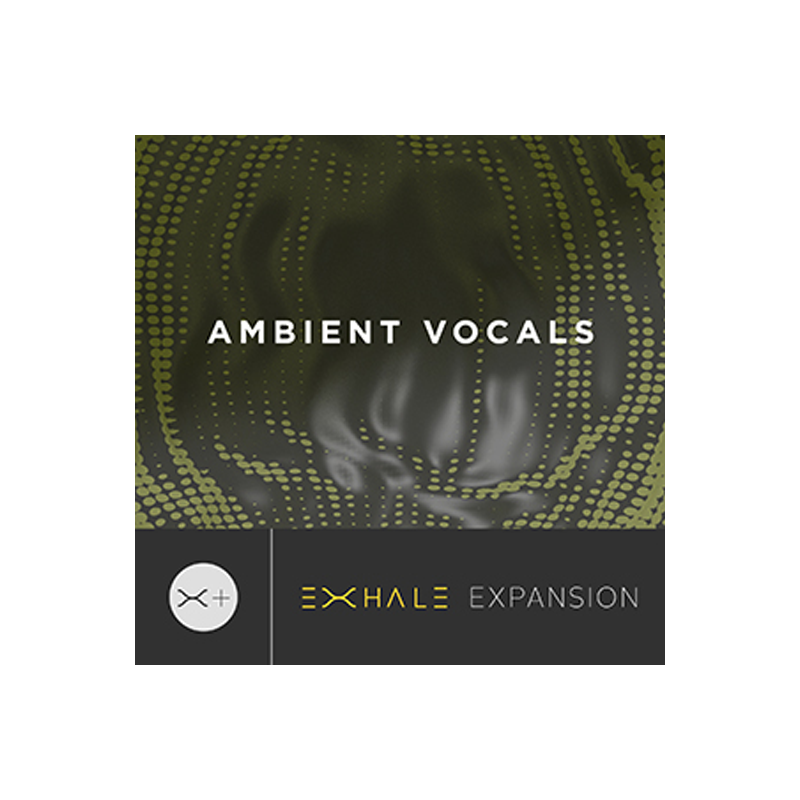 OUTPUT / AMBIENT VOCAL – EXHALE EXPANSION【★アンビエント・ボーカルに特化した『EXHALE』拡張プリセット集！★】【★OUTPUT SPRING SALE！『ARCADE』を除く全製品50％OFF！~2024年05月30日まで！！★】