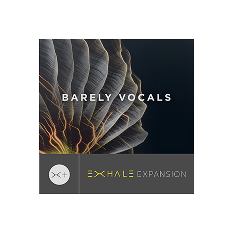 OUTPUT / BARELY VOCALS – EXHALE EXPANSION【★異世界のサウンドスケープを創り出す『EXHALE』拡張プリセット集！★】【★OUTPUT SPRING SALE！『ARCADE』を除く全製品50％OFF！~2024年05月30日まで！！★】