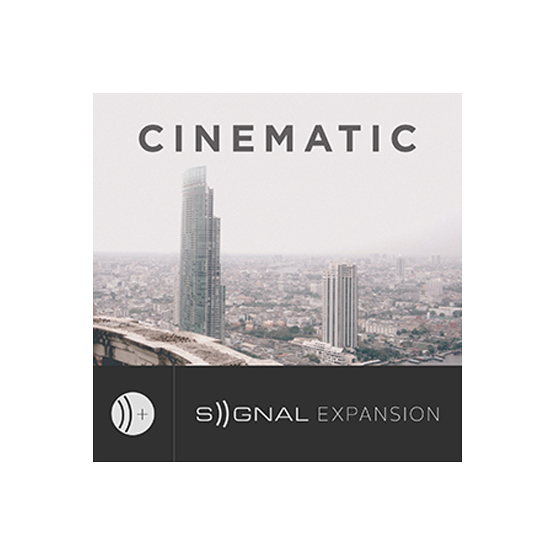 OUTPUT / CINEMATIC – SIGNAL EXPANSION【★フィルムスコアを意識した美しいSIGNAL拡張パック！★】