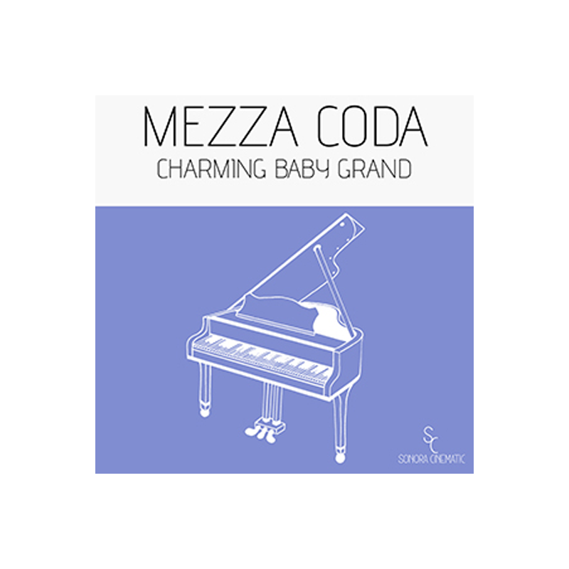 Sonora Cinematic / MEZZA CODA: CHARMING BABY GRAND【★ヴィンテージ且つグリッティーなテイストを加えたベビーグランドピアノ！★】