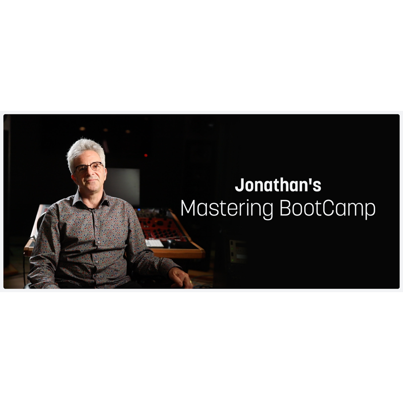 iZotope / Jonathan’s Mastering Bootcamp =伝説的エンジニアによるマスタリング集中講座=【★iZotope Golden SALE！(〜2024年5月14日23:59まで！！)★】