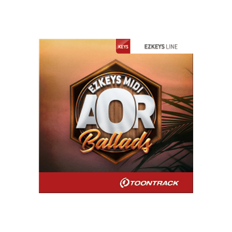 TOONTRACK / KEYS MIDI – AOR BALLADS【★バラード系AORに特化した、EZKEYS専用追加MIDIライブラリ！★】