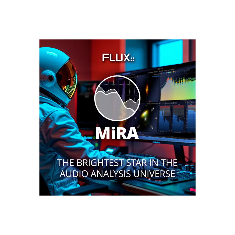 Flux:: / FLUX:: MiRA Series – オーディオ・アナライザ・ソフトウェア【★MiRA Session、MiRA Studio、全てのモジュールを含むMiRA Ultimate (Bundle)が完全本数限定で20%～76%OFF！！(無くなり次第、終了となります。)★】
