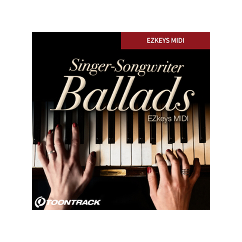 TOONTRACK / KEYS MIDI – SINGER SONGWRITER BALLADS【★バラードにぴったりなスローテンポで哀愁漂うセクションを収録したEZ KEYS用MIDIライブラリ！★】