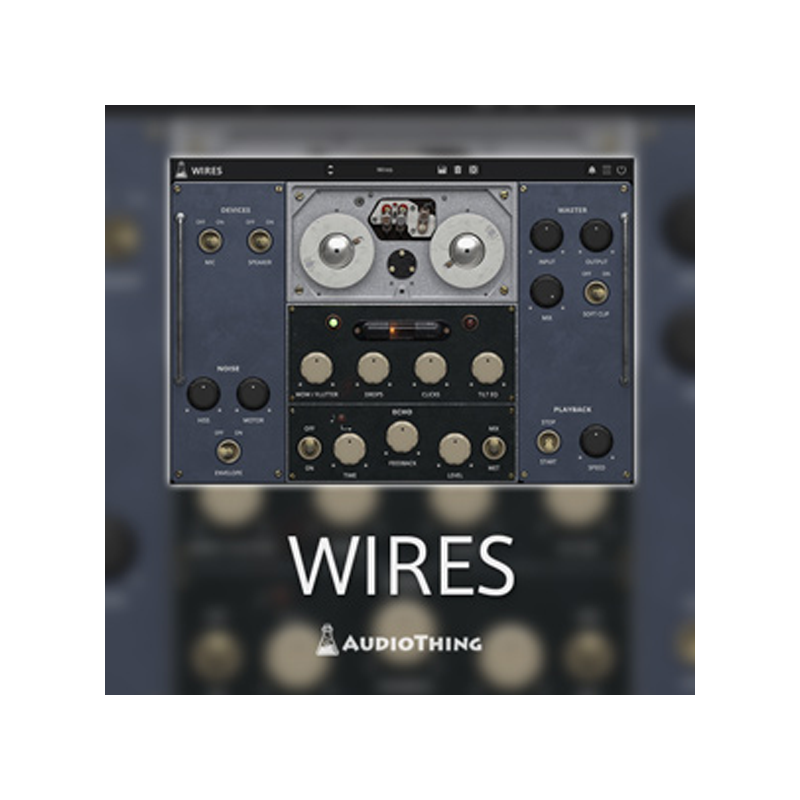 AUDIOTHING / WIRES【★ワイヤーレコーダーの音質を再現するローファイ＆エコープラグイン！★】【★ローファイサウンドを生み出す『WIRES』とフィルターの『DUB FILTER』が50％OFF！期間:~2025年7月31日(木)まで！！★】